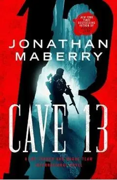 Cave 13: A Joe Ledger and Rogue Team International Novel - Jonathan Maberry