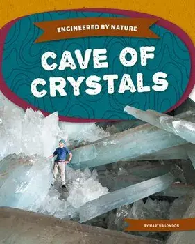 Cave of Crystals, Library Binding/Martha London