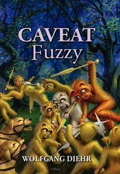 Caveat Fuzz, Hardcover/Wolfgang Diehr