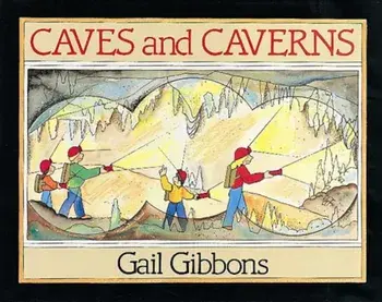 Caves and Caverns: A Book You Can Count on, Paperback/Gail Gibbons