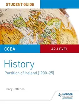 CCEA A2-level History Student Guide: Partition of Ireland (1900-25), Paperback/Henry Jefferies