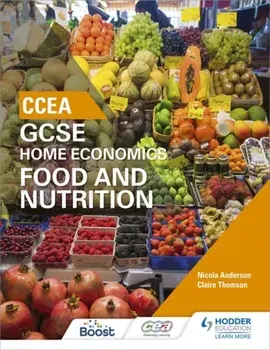 CCEA GCSE Home Economics: Food and Nutrition, Paperback/Claire Thomson