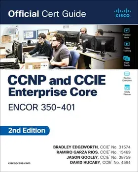 CCNP and CCIE Enterprise Core ENCOR 350-401 Official Cert Guide. 2 ed, Paperback/David Hucaby