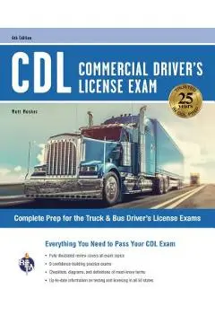 CDL - Commercial Driver's License Exam, 6th Ed.: Everything You Need to Pass Your CDL Exam - Matt Mosher