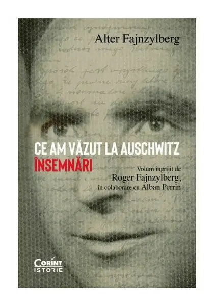 Ce am vazut la Auschwitz. Insemnari