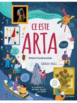 Ce este arta. Notiuni fundamentale/Sarah Hull