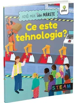 Ce este tehnologia? Carti mici, idei marete/***