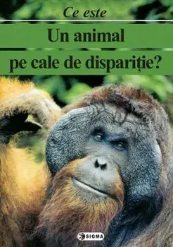 Ce este un animal pe cale de disparitie?/***