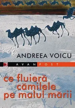 Ce fluiera camilele pe malul marii/Andreea Voicu