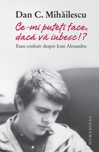 „Ce-mi puteti face, daca va iubesc!?“
