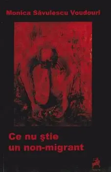 Ce nu stie un non-emigrant/Monica Savulescu Voudouri