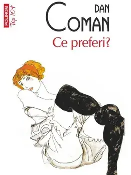 Ce preferi? (Top 10+)/Dan Coman