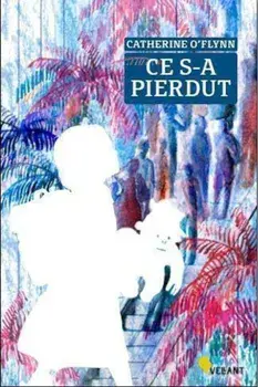 Ce s-a pierdut/Catherine O'Flynn