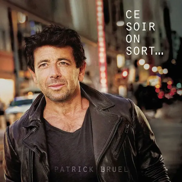 Ce Soir On Sort... - Vinyl | Patrick Bruel