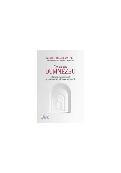 Ce vrea Dumnezeu