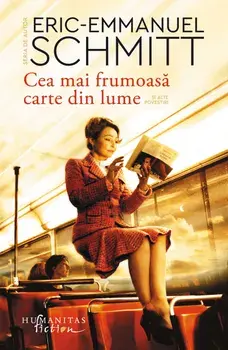 Cea mai frumoasa carte din lume si alte povestiri/Eric-Emmanuel Schmitt