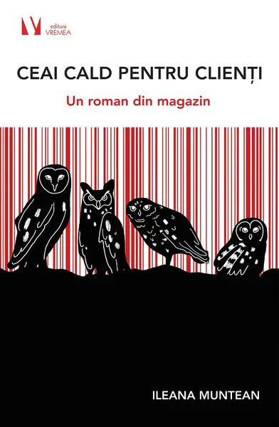 Ceai cald pentru clienti. Un roman din magazin
