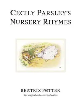 Cecily Parsley's Nursery Rhymes, Hardcover/Beatrix Potter