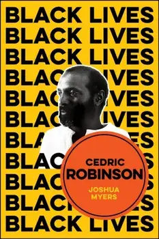 Cedric Robinson. The Time of the Black Radical Tradition, Paperback/Joshua Myers