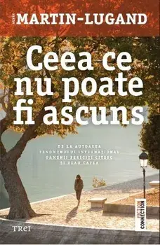 Ceea ce nu poate fi ascuns/Agnes Martin-Lugand