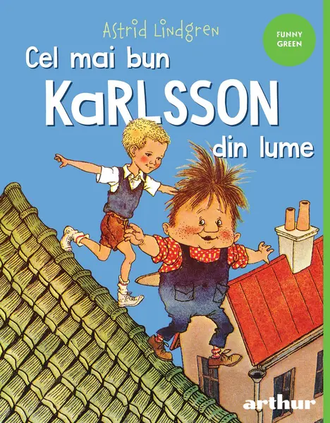 Cel mai bun Karlsson din lume - Astrid Lindgren