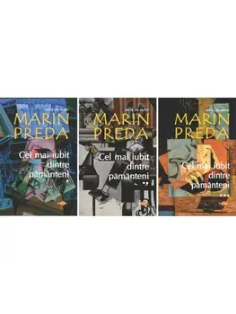 Cel mai iubit dintre pamanteni (3 volume)/Marin Preda