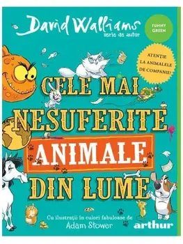 Cele mai nesuferite animale din lume/David Walliams