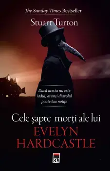 Cele sapte morti ale lui Evelyn Hardcastle/Stuart Turton