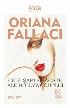 Cele sapte pacate ale Hollywoodului/Oriana Fallaci