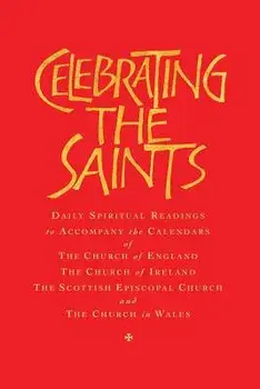Celebrating the Saints, Paperback/Robert Atwell