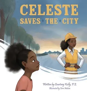 Celeste Saves the City, Hardcover/Courtney Kelly