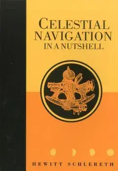 Celestial Navigation in a Nutshell, Paperback/Hewitt Schlereth
