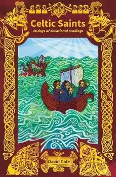 Celtic Saints. 40 days of devotional readings, Paperback/David Cole