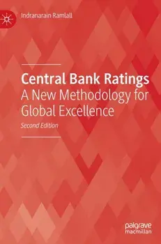 Central Bank Ratings. A New Methodology for Global Excellence, 2nd ed. 2022, Hardback/Indranarain Ramlall