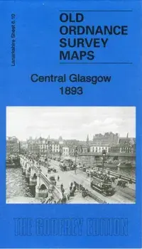Central Glasgow 1893. Lanarkshire Sheet 6.10a, Sheet Map/Gilbert Bell