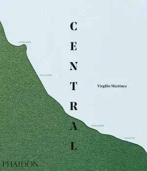 Central, Hardcover/Virgilio Martinez