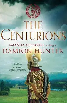 Centurions, Paperback/Damion Hunter