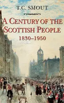 Century of the Scottish People, Paperback/T. C. Smout