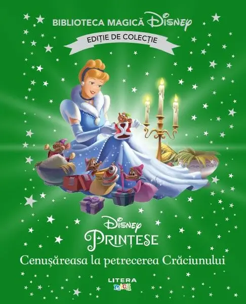 Cenusareasa la petrecerea Craciunului. Disney. Biblioteca magica. Editie de colectie