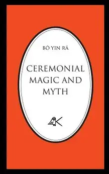 Ceremonial Magic and Myth/Bo Yin Ra