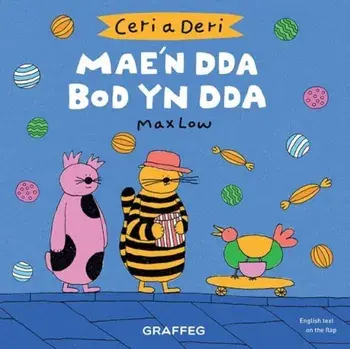 Ceri a Deri: Mae'n Dda Bod yn Dda, Paperback/Max Low