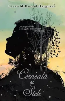 Cerneala si stele/Kiran Millwood Hargrave