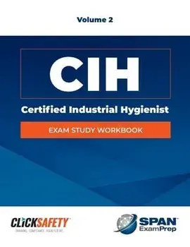 Certified Industrial Hygienist (Cih) Exam Study Workbook Vol 2: Revised, Paperback/Daniel Snyder