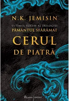 Cerul de piatra. Ultimul volum al trilogiei Pamantul sfaramat/N.K. Jemisin