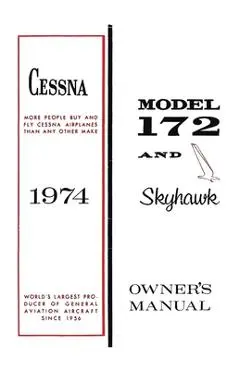 Cessna 1974 Model 172 and Skyhawk Owner's Manual - Cessna Aircraft Company