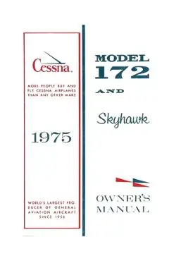 Cessna 1975 Model 172 and Skyhawk Owner's Manual - Cessna Aircraft Company