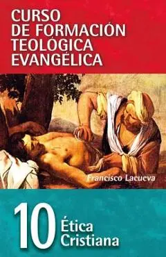 Cft 10 - �tica Cristiana - Francisco Lacueva