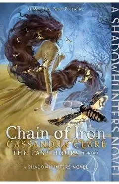 Chain of Iron - Cassandra Clare