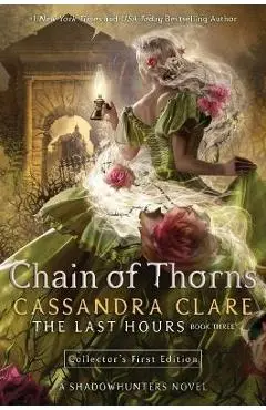 Chain of Thorns: Volume 3 - Cassandra Clare