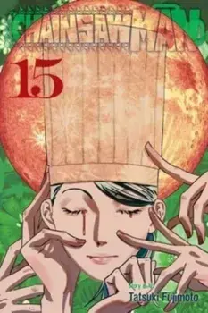 Chainsaw Man, Vol. 15, Paperback/Tatsuki Fujimoto